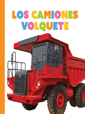 cover image of Los camiones volquete